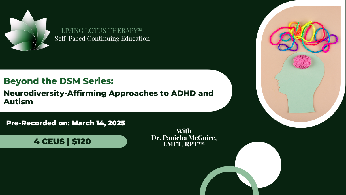 Neurodiversity-Affirming Approaches to ADHD and Autism 4 CEUs